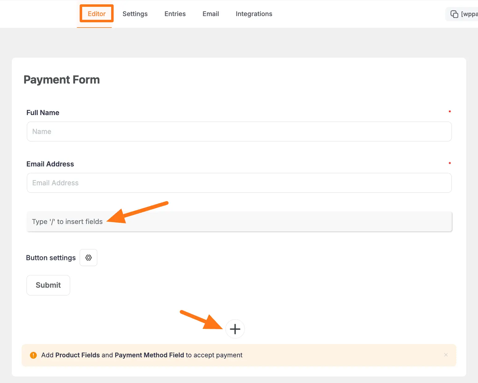 Adding fields using slash or plus icon